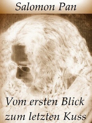 cover image of Vom ersten Blick zum letzten Kuss